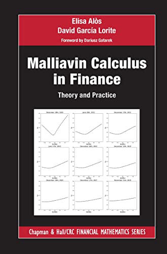 Malliavin Calculus in Finance: Theory and Practice (Chapman and Hall/Crc Financial Mathematics) von Chapman and Hall/CRC