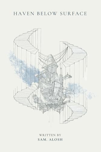 Haven Below Surface von Independently published