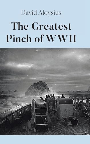 The Greatest Pinch of WWII von Covenant Books