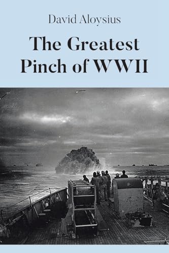 The Greatest Pinch of WWII von Covenant Books