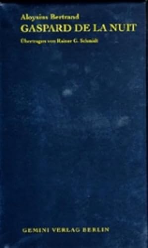 Gaspard de la Nuit: Fantasiestücke in Rembrandts und Callots Manier. Französisch und deutsch Gaspard de la Nuit: Fantasiestücke in Rembrandts und Callots Manier. Französisch und deutsch