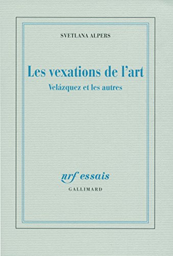 Les vexations de l'art: Velázquez et les autres