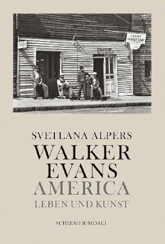 Walker Evans: America - Leben und Kunst von Schirmer /Mosel Verlag Gm