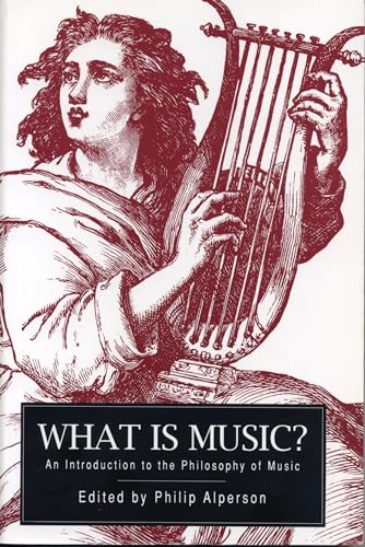 What is Music?: An Introduction to the Philosophy of Music von Penn State University Press
