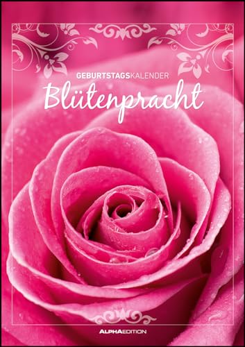 Geburtstagskalender Blütenpracht immerwährend von ALPHA EDITION GmbH