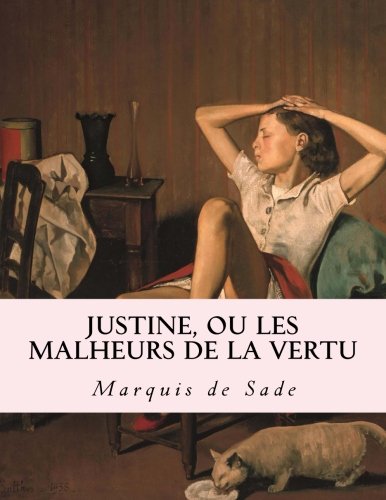 Justine, ou Les malheurs de la vertu: edition francaise