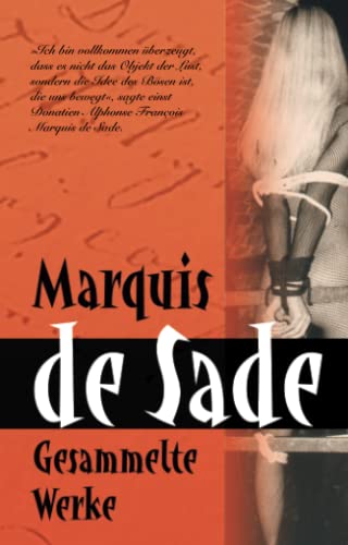 Marquis de Sade: Gesammelte Werke von Carl Stephenson Verlag