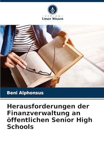 Herausforderungen der Finanzverwaltung an öffentlichen Senior High Schools von Fromm Verlag