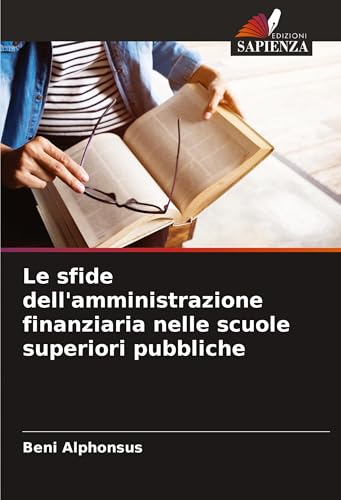 Le sfide dell'amministrazione finanziaria nelle scuole superiori pubbliche von Fromm Verlag