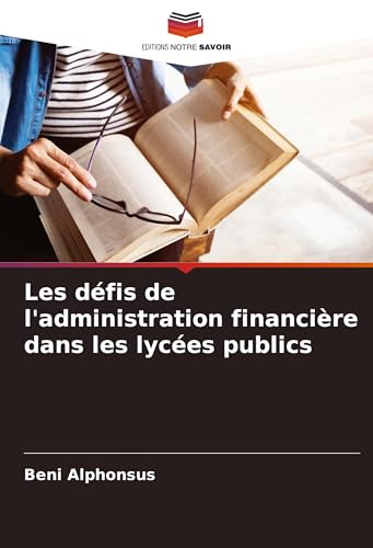 Les défis de l'administration financière dans les lycées publics von Fromm Verlag