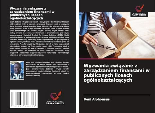 Wyzwania zwi¿zane z zarz¿dzaniem finansami w publicznych liceach ogólnokszta¿c¿cych: DE von Fromm Verlag