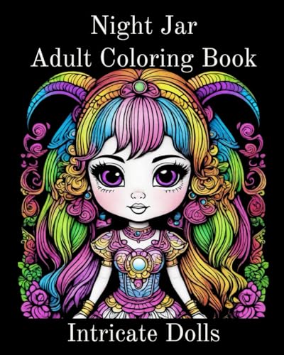 Night Jar Adult Coloring Book: Intricate Dolls von Independently published