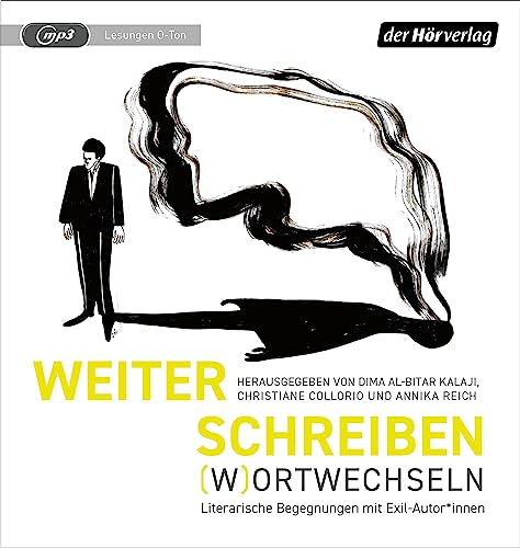 Weiter Schreiben – (W)Ortwechseln: Literarische Begegnungen mit Exil-Autor*innen von DerHörVerlag