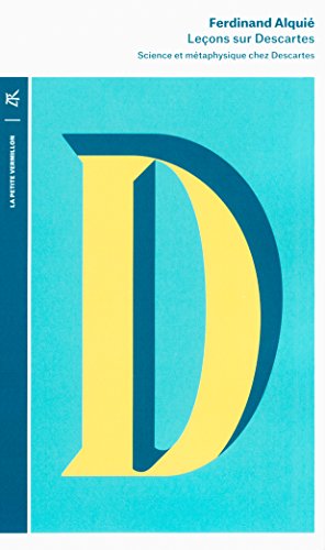 Leçons sur Descartes: Science et métaphysique chez Descartes