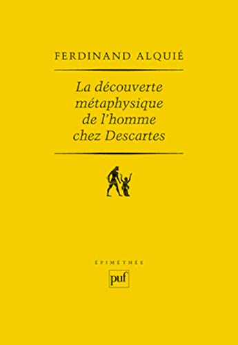 La découverte métaphysique de l'homme chez Descartes
