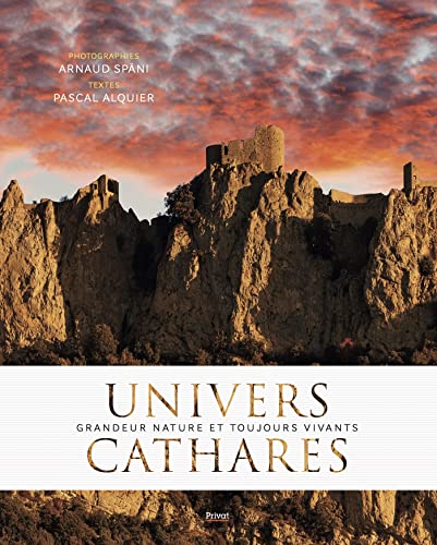 Univers Cathares: Grandeur nature et toujours vivants von PRIVAT