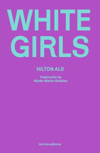 White Girls von los tres editores