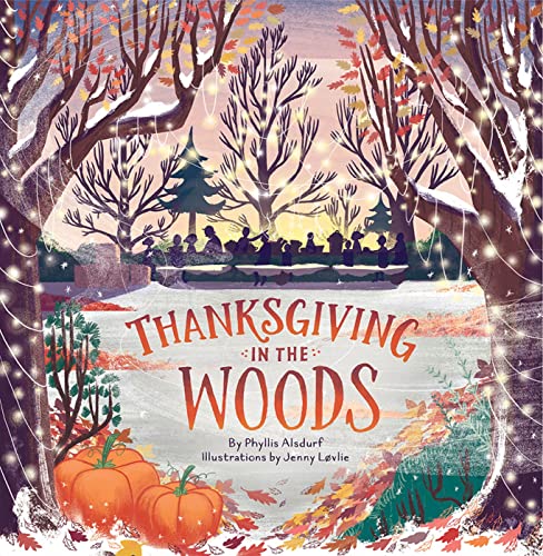 Thanksgiving in the Woods (Countryside Holidays)