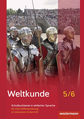 Weltkunde für Gemeinschaftsschulen in Schleswig-Holstein - Ausgabe 2016: Schulbuchtexte in einfacher Sprache 5/6 mit CD-ROM für eine Differenzierung ... in Schleswig-Holstein - Ausgabe 2016)