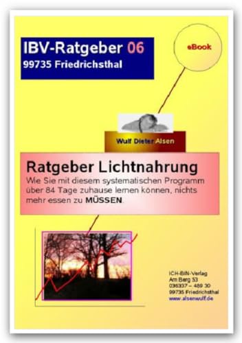 Ratgeber Lichtnahrung: Kann man ganz ohne Essen leben ? Ratgeber Lichtnahrung: Kann man ganz ohne Essen leben ? von epubli