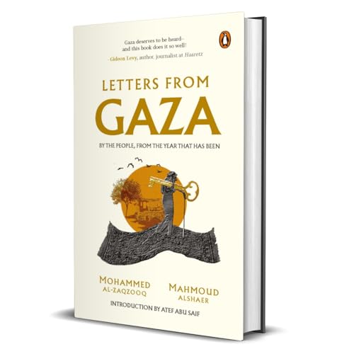 Letters from Gaza: A Collection by the People; Unveiling Their Stories and Emotions from the Year That Has Been von Penguin