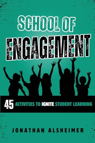 School of Engagement: 45 Activities to Ignite Student Learning von ConnectEDD