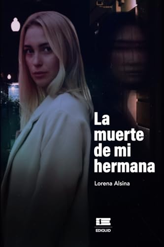 La muerte de mi hermana La muerte de mi hermana von Ediquid