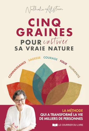 Cinq graines pour cultiver sa vraie nature von COURRIER LIVRE