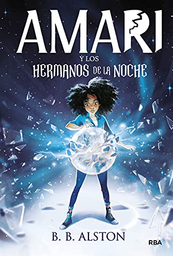 Amari 1 - Amari y los hermanos de la noche (Ficción Kids, Band 1) von Molino