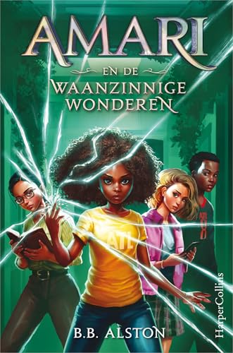 Amari en de waanzinnige wonderen (Amari, 3) von HarperCollins