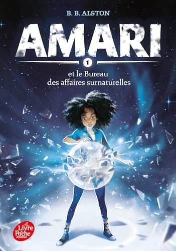 Amari et le bureau des affaires surnaturelles - Tome 1 von POCHE JEUNESSE