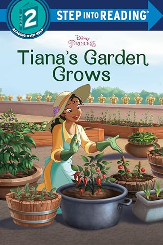 Tiana's Garden Grows (Disney Princess: Step into Reading, Step 2)