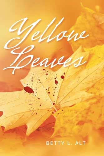 Yellow Leaves Yellow Leaves von Xlibris US