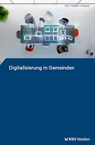 Digitalisierung in Gemeinden: Praxis-Leitfaden von Kommunal- und Schul-Verlag/KSV Medien Wiesbaden