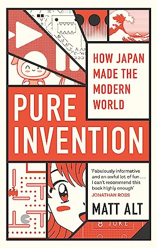 Pure Invention: How Japan Made the Modern World von Constable