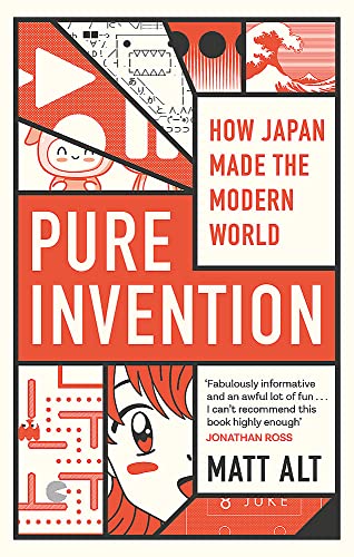 Pure Invention: How Japan Made the Modern World von Constable
