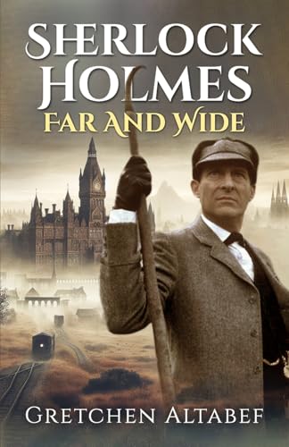 Sherlock Holmes Far and Wide von MX Publishing