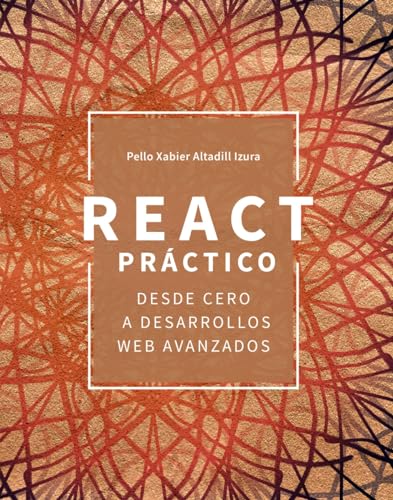 React práctico: Desde cero a desarrollos web avanzados (TÍTULOS ESPECIALES) von Anaya Multimedia