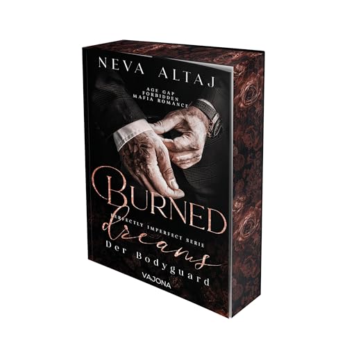 Burned Dreams – Der Bodyguard(Perfectly Imperfect Serie 7): MAFIA ROMANCE | Mit limitiertem Farbschnitt! von VAJONA