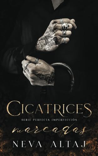 Cicatrices Marcadas: Mafia Romance (Perfectly Imperfect Mafia - En Español, Band 1) von Neva Altaj