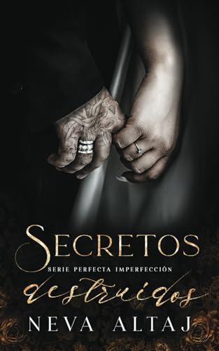 Secretos Destruidos: Mafia Romance (Perfectly Imperfect Mafia - En Español, Band 4)