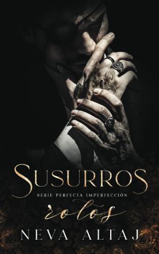 Susurros Rotos: Mafia Romance (Perfectly Imperfect Mafia - En Español, Band 2) Susurros Rotos: Mafia Romance (Perfectly Imperfect Mafia - En Español, Band 2)