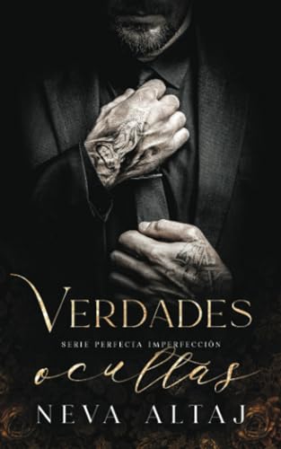 Verdades Ocultas: Mafia Romance (Perfectly Imperfect Mafia - En Español, Band 3) Verdades Ocultas: Mafia Romance (Perfectly Imperfect Mafia - En Español, Band 3)