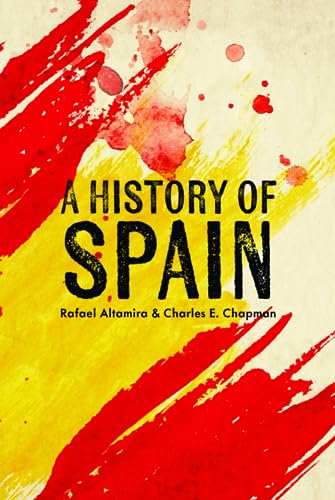 A History of Spain von East India Publishing Company