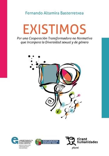Existimos. Por una Cooperación Transformadora no Normativa que incorpora la Diversidad sexual y de género (Plural) von Tirant Humanidades
