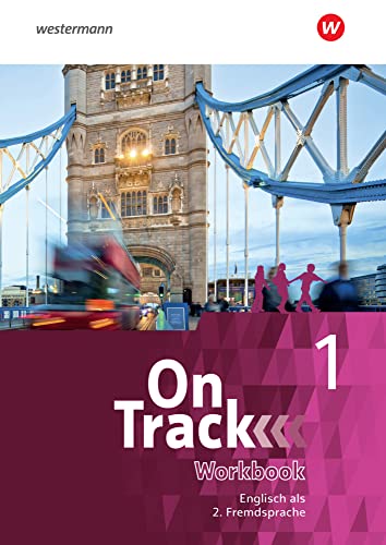 On Track - Ausgabe für Englisch als 2. Fremdsprache an Gymnasien: Workbook 1 (On Track: Englisch als 2. Fremdsprache an Gymnasien)