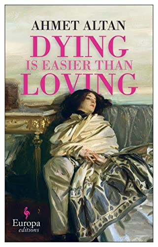 Dying is Easier than Loving (The Ottoman Quartet)