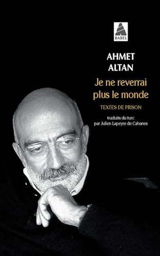 Je ne reverrai plus le monde: Textes de prison von ACTES SUD