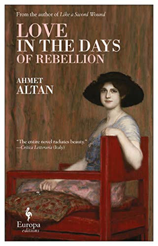Love in the Days of Rebellion (The Ottoman Quartet) von Europa Editions
