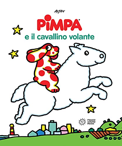 La Pimpa books: Pimpa e il cavallino volante (Pimpa racconta)